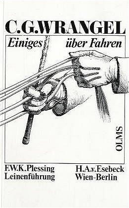 Einiges &uuml;ber Fahren - Carl G Wrangel, F K Plessing, H A von Esebeck
