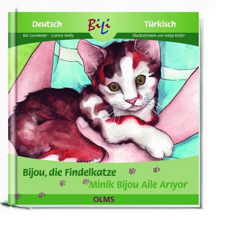 Bijou, die Findelkatze / Minik Bijou Aile Aryor - Ria Gersmeier, Carina Welly