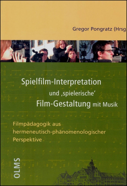 Spielfilm-Interpretation und 'spielerische' Film-Gestaltung mit Musik - 