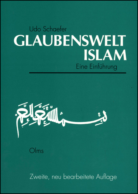 Glaubenswelt Islam - Udo Schaefer