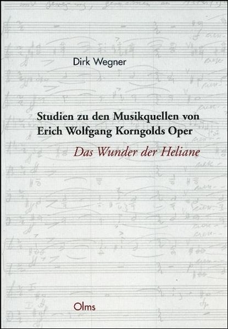 Studien zu den Musikquellen von Erich Wolfgang Korngolds Oper 