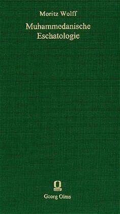 Muhammedanische Eschatologie - Moritz Wolff