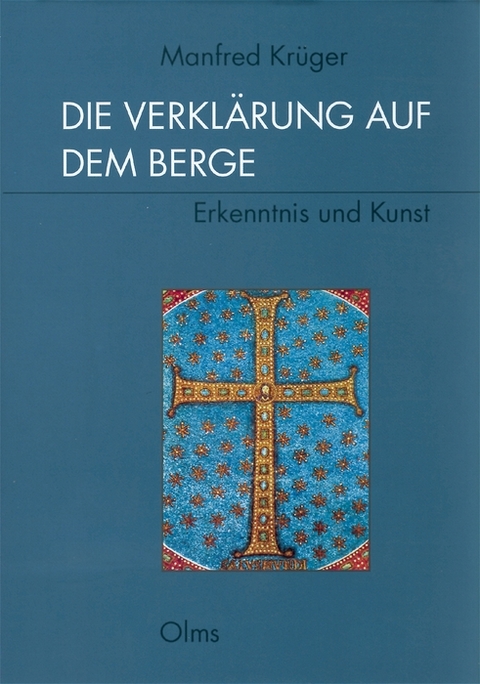 Die Verkl&auml;rung auf dem Berge - Manfred Kr&uuml;ger