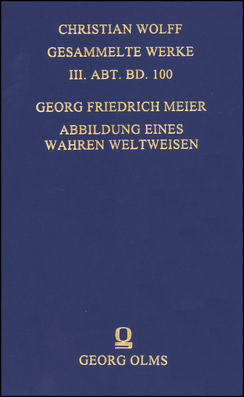 Abbildung eines wahren Weltweisen - Georg Friedrich Meier