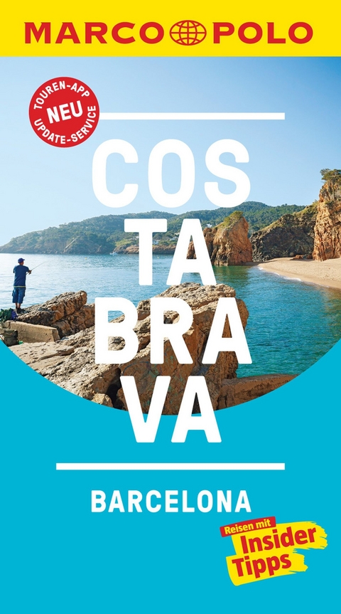 MARCO POLO Reisef&uuml;hrer Costa Brava, Barcelona - Horst H. Schulz