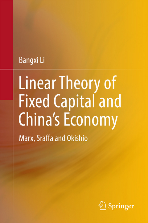 Linear Theory of Fixed Capital and China’s Economy - Bangxi Li