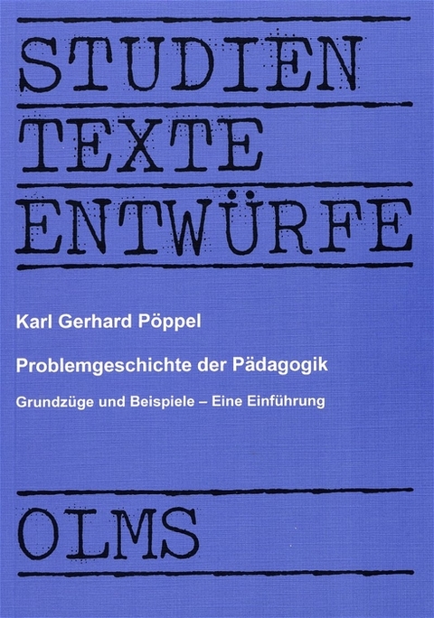 Problemgeschichte der P&auml;dagogik - Karl G P&ouml;ppel