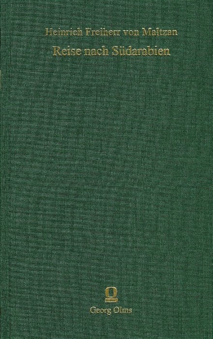 Reise nach S&uuml;darabien - Heinrich von Maltzan
