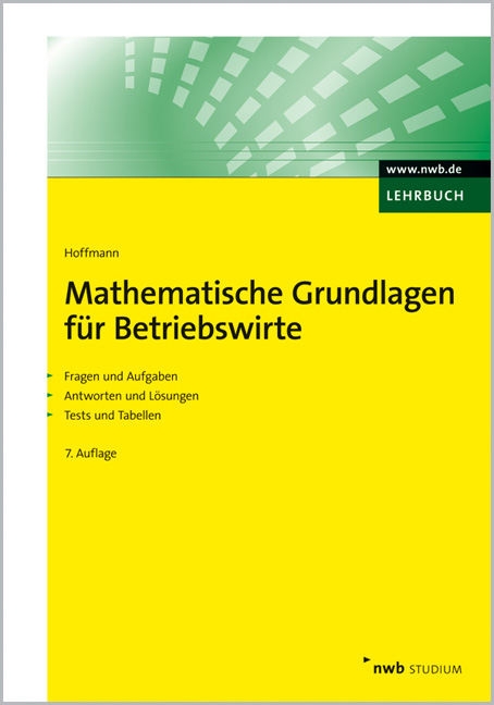 Mathematische Grundlagen f&uuml;r Betriebswirte - Sabine Hoffmann, Hugo Krause