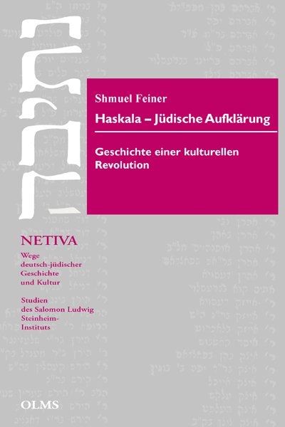 Haskala - J&uuml;dische Aufkl&auml;rung - Shmuel Feiner
