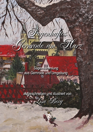 Sagenhaftes Gernrode am Harz