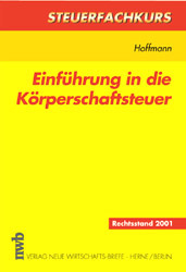 Einf&uuml;hrung in die K&ouml;rperschaftsteuer - Eckhard Hoffmann