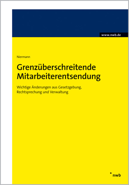 Grenz&uuml;berschreitende Mitarbeiterentsendung - Walter Niermann