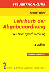 Lehrbuch der Abgabenordnung - Rainer Friemel, Kurt Schiml