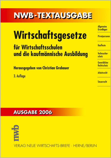Wirtschaftsgesetze f&uuml;r Wirtschaftsschulen und die kaufm&auml;nnische Ausbildung - 