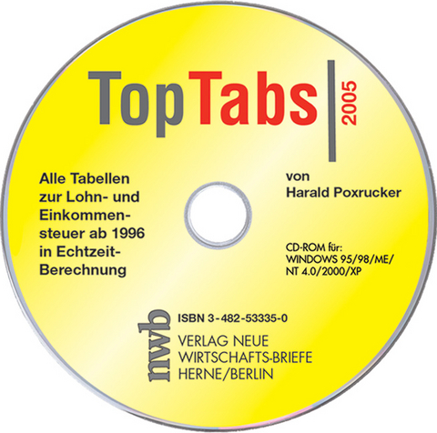 TopTabs 2005 - Alle Tabellen zur Lohn- und Einkommensteuer ab 1996 in Echtzeit-Berechnung - Harald Poxrucker