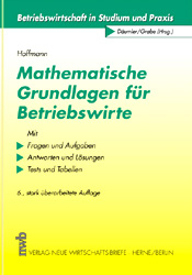 Mathematische Grundlagen f&uuml;r Betriebswirte - Sabine Hoffmann