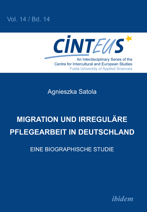 Migration und irregul&auml;re Pflegearbeit in Deutschland - Agnieszka Satola