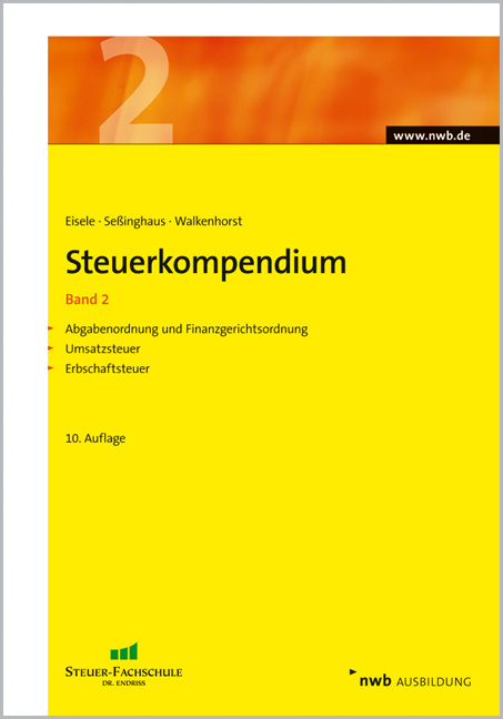 Steuerkompendium, Band 2 - Dirk Eisele, Carsten Seßinghaus, Ralf Walkenhorst