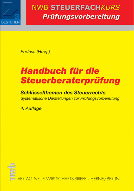 Handbuch f&uuml;r die Steuerberaterpr&uuml;fung - 