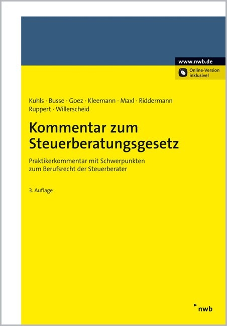 Kommentar zum Steuerberatungsgesetz - Clemens Kuhls, Alexander Busse, Christoph Goez, Roland Kleemann, Peter Maxl, Thomas Riddermann, Stefan Ruppert, Katharina Willerscheid