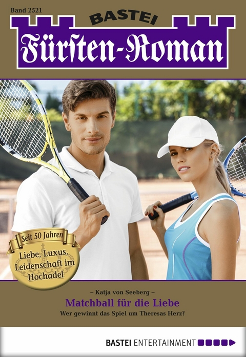 F&uuml;rsten-Roman 2521 - Katja von Seeberg