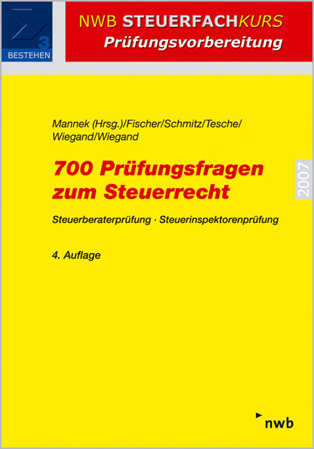 700 Pr&uuml;fungsfragen zum Steuerrecht - 