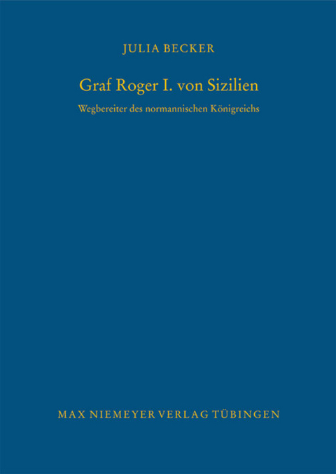 Graf Roger I. von Sizilien - Julia Becker