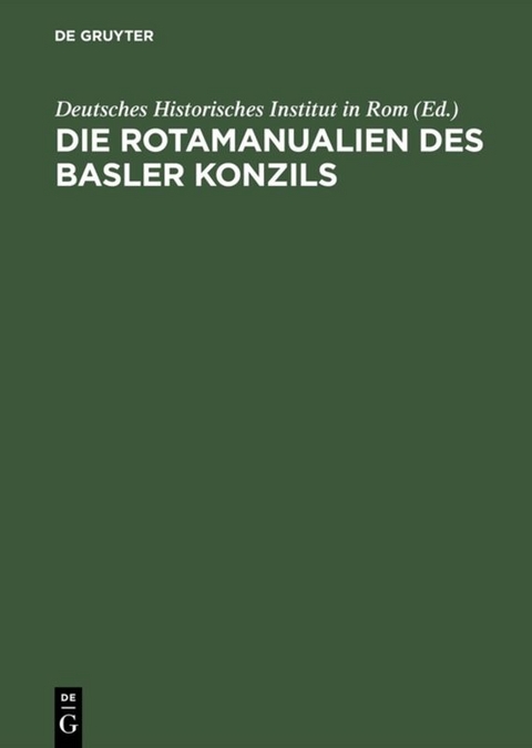 Die Rotamanualien des Basler Konzils - 