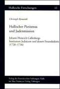 Hallischer Pietismus und Judenmission - Christoph Rymatzki