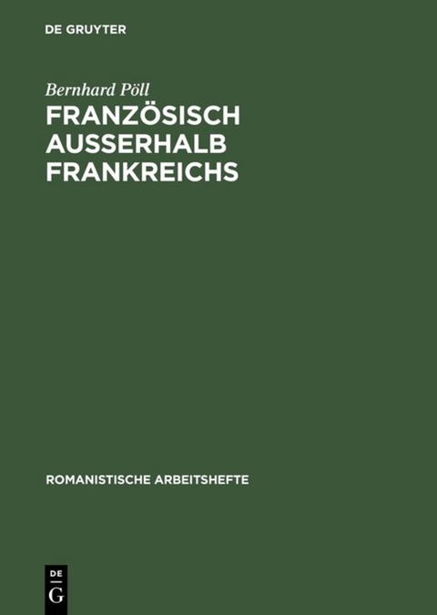 Franz&ouml;sisch au&szlig;erhalb Frankreichs - Bernhard P&ouml;ll