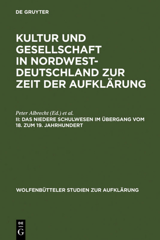 Kultur und Gesellschaft in Nordwestdeutschland zur Zeit der Aufklärung / Das niedere Schulwesen im Übergang vom 18. zum 19. Jahrhundert
