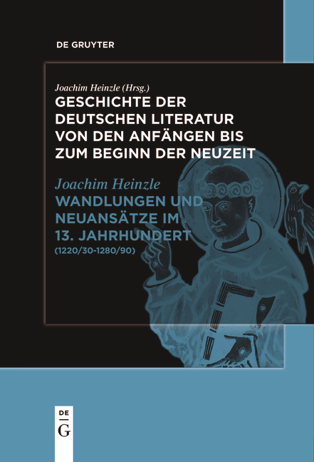 Geschichte der deutschen Literatur von den Anf&auml;ngen bis zum Beginn... / Wandlungen und Neuans&auml;tze im 13. Jahrhundert - Joachim Heinzle