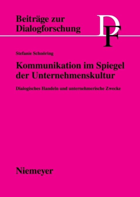 Kommunikation im Spiegel der Unternehmenskultur - Stefanie Schn&ouml;ring