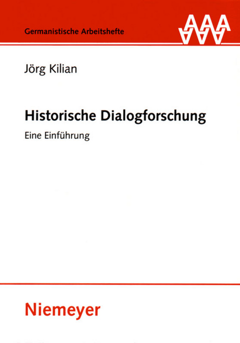 Historische Dialogforschung - J&ouml;rg Kilian