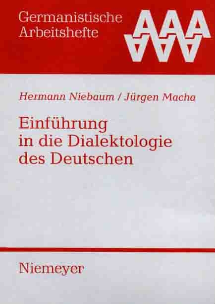 Einf&uuml;hrung in die Dialektologie des Deutschen - Hermann Niebaum, J&uuml;rgen Macha