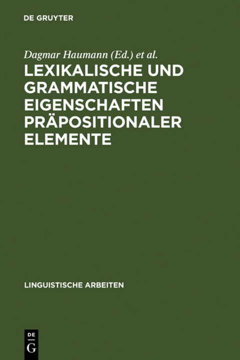 Lexikalische und grammatische Eigenschaften pr&auml;positionaler Elemente - 