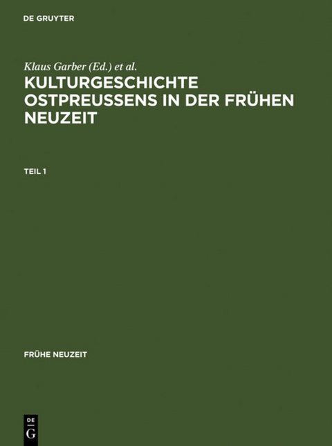 Kulturgeschichte Ostpreussens in der Fr&uuml;hen Neuzeit - 