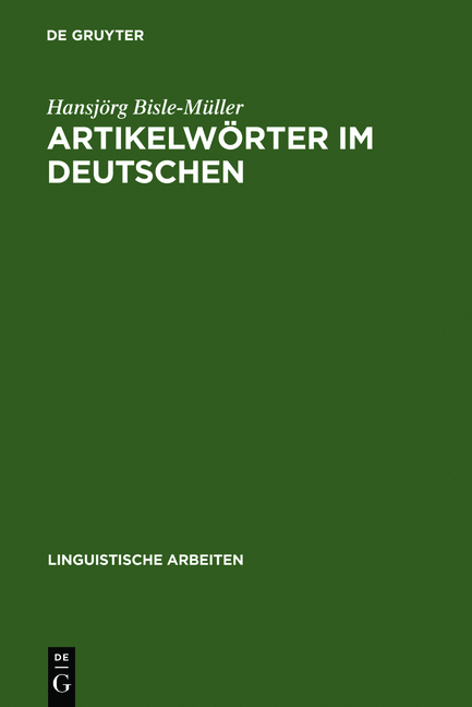 Artikelw&ouml;rter im Deutschen - Hansj&ouml;rg Bisle-M&uuml;ller