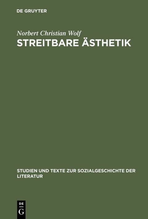 Streitbare &Auml;sthetik - Norbert Christian Wolf