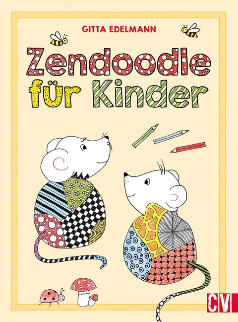 Zendoodle f&uuml;r Kinder - Gitta Edelmann