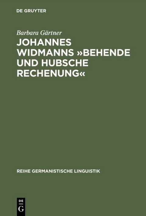 Johannes Widmanns &raquo;Behende und hubsche Rechenung&laquo; - Barbara G&auml;rtner