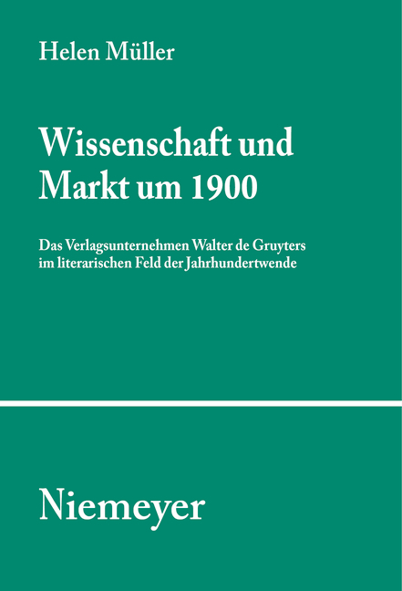 Wissenschaft und Markt um 1900 - Helen M&uuml;ller