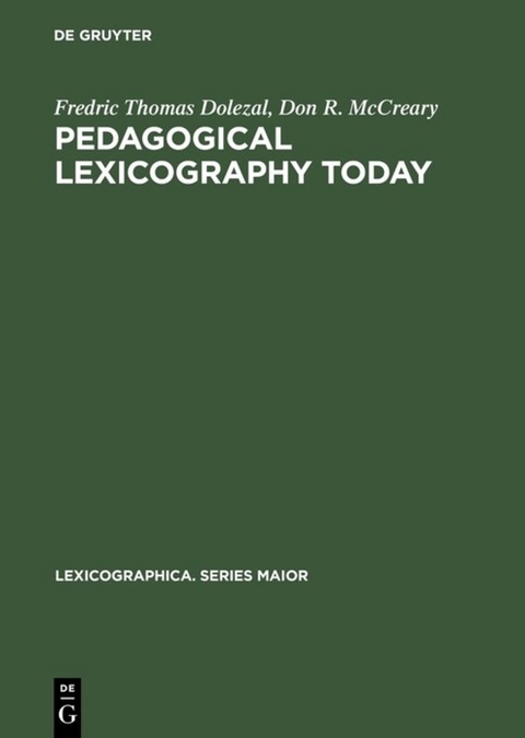 Pedagogical Lexicography Today - Fredric Thomas Dolezal, Don R. McCreary