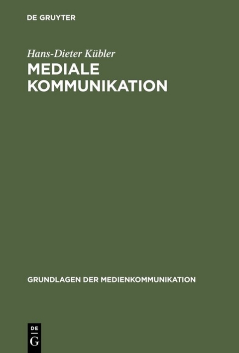 Mediale Kommunikation - Hans-Dieter K&uuml;bler