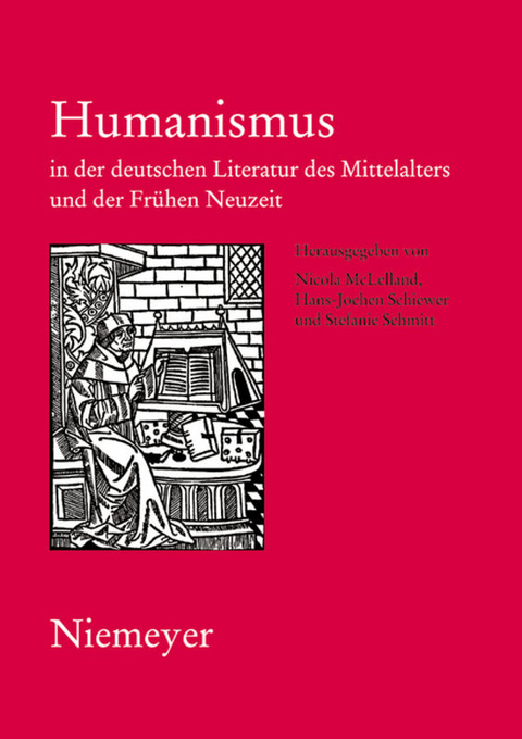 Humanismus in der deutschen Literatur des Mittelalters und der Fr&uuml;hen Neuzeit - 