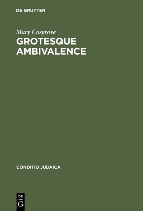 Grotesque Ambivalence - Mary Cosgrove