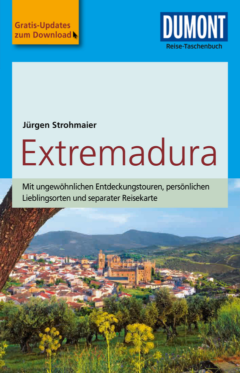 DuMont Reise-Taschenbuch Reisef&uuml;hrer Extremadura - J&uuml;rgen Strohmaier