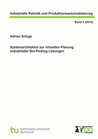 Systemarchitektur zur virtuellen Planung industrieller Bin-Picking Lösungen