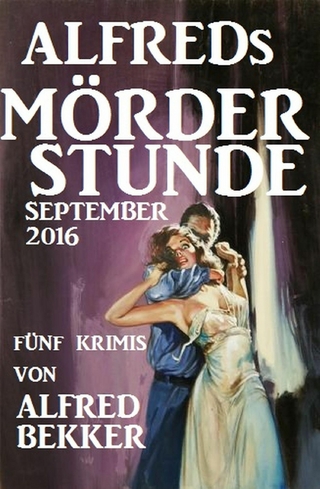 Alfreds Mörder-Stunde September 2016